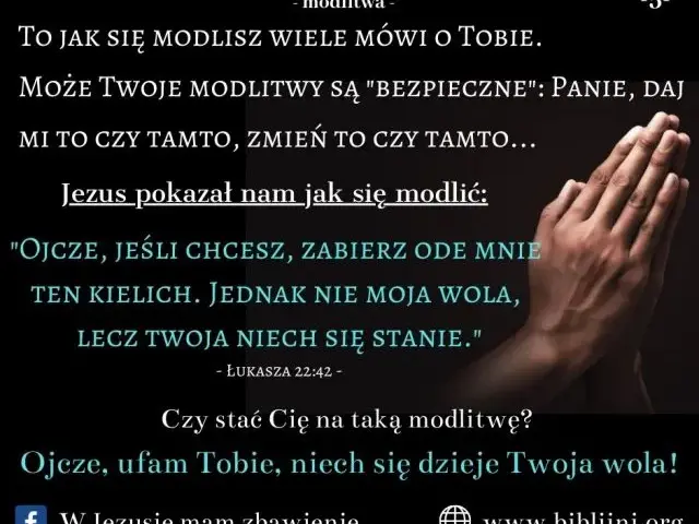 Jak powinna być modlitwa, aby podobała się Bogu i była skuteczna?