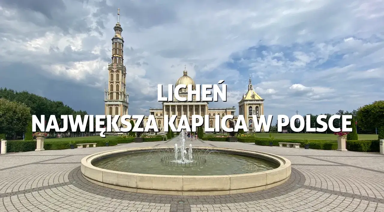 Zdjęcie Sanktuarium Matki Bożej Licheńskiej: historia, lokalizacja i atrakcje